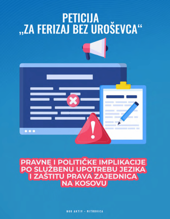 Peticija „Za Ferizaj bez Uroševca“ – pravne i političke implikacije po službenu upotrebu jezika i zaštitu prava zajednica na Kosovu